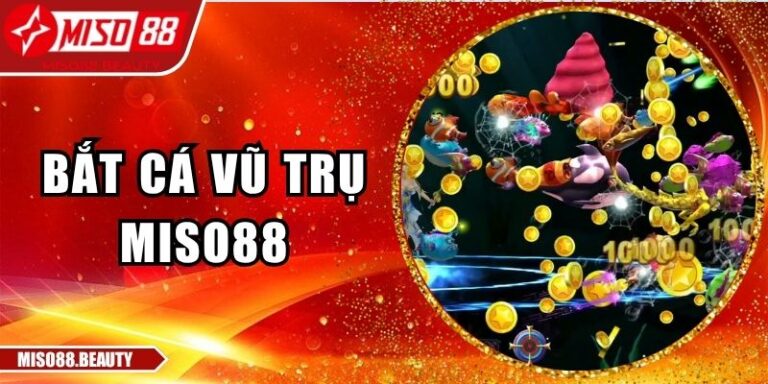 Bắt Cá Vũ Trụ Miso88