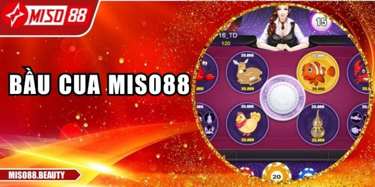 Bầu Cua Miso88