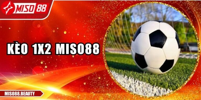 Kèo 1x2 Miso88